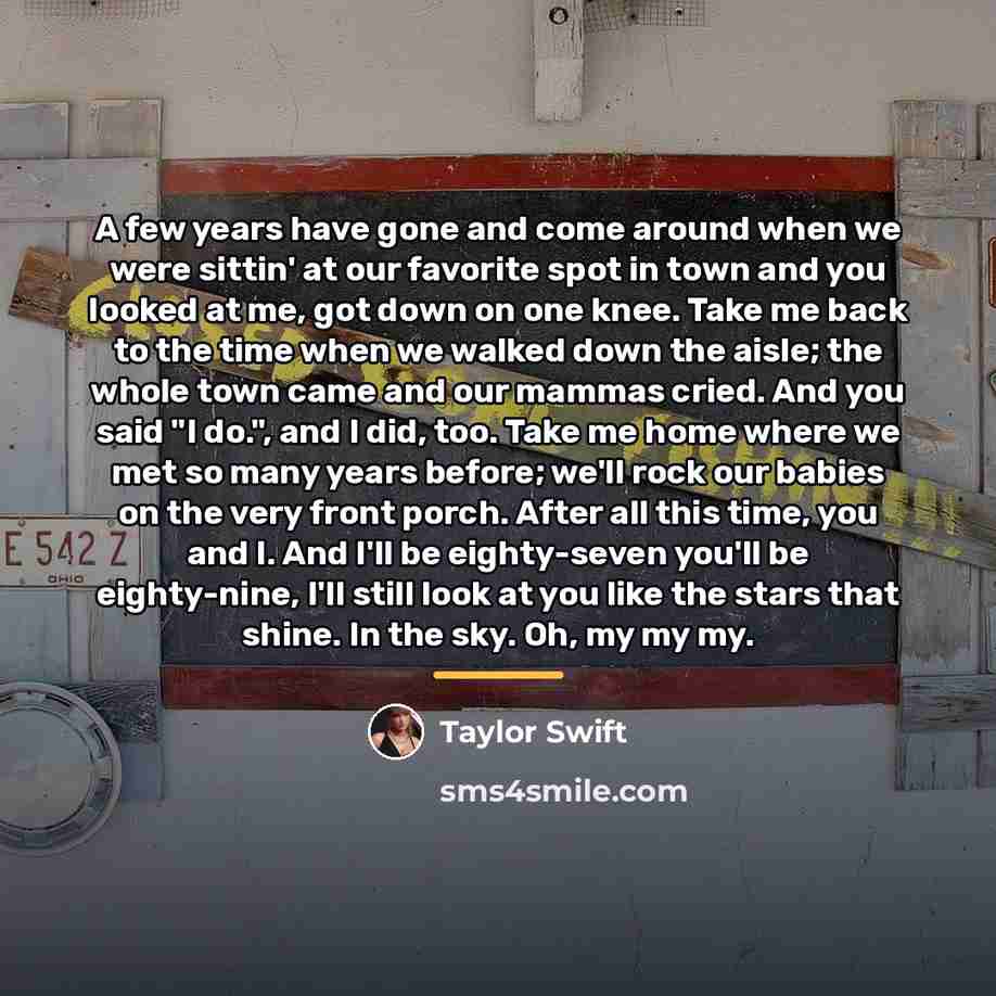“A few years have gone and come around when we…” quote by Taylor Swift