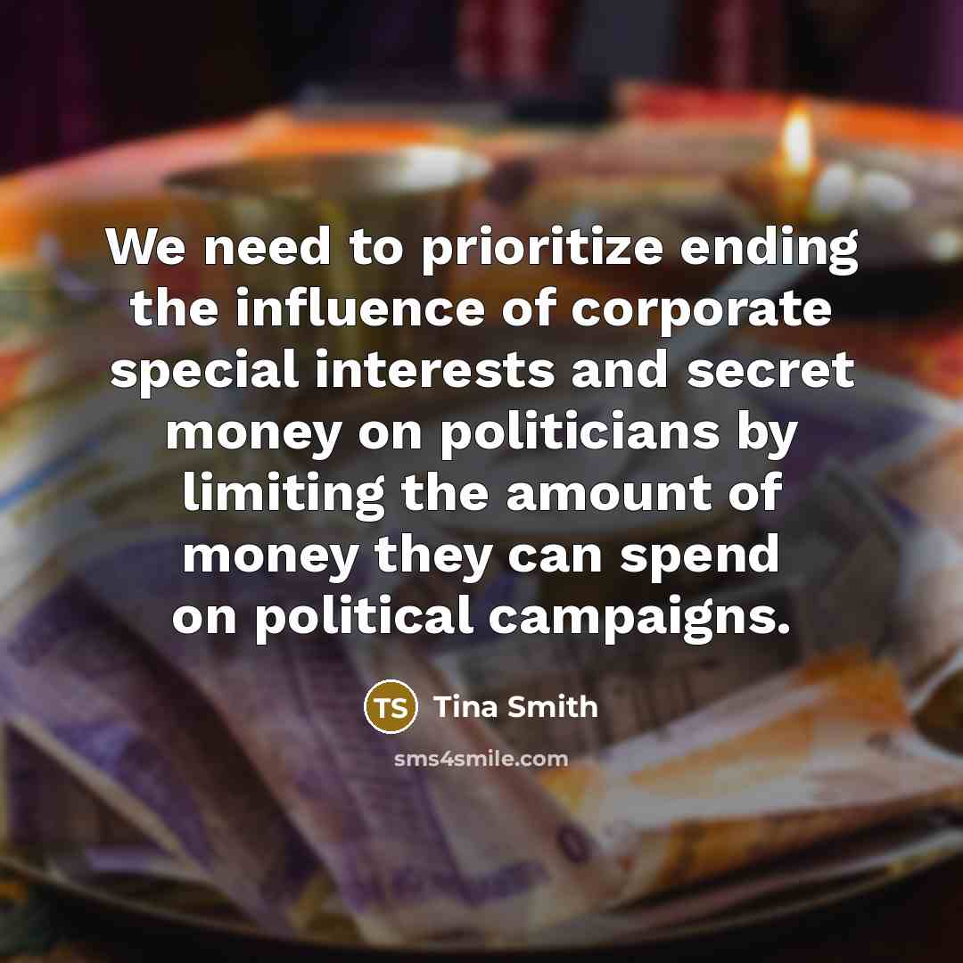 “We need to prioritize ending the influence of corporate special…” quote by Tina Smith