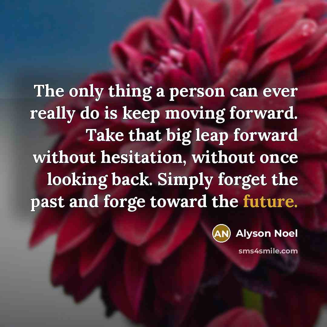 “The only thing a person can ever really do is…” quote by Alyson Noel