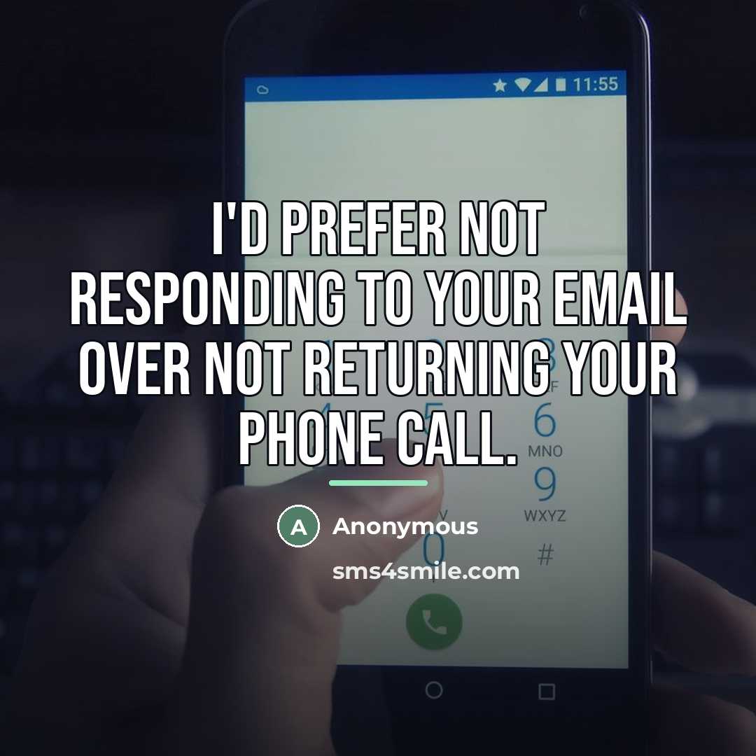 “I'd prefer not responding to your email over not returning…” quote by Anonymous