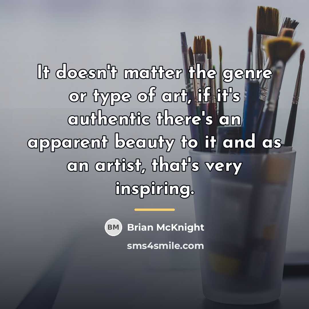 “It doesn't matter the genre or type of art, if…” quote by Brian McKnight