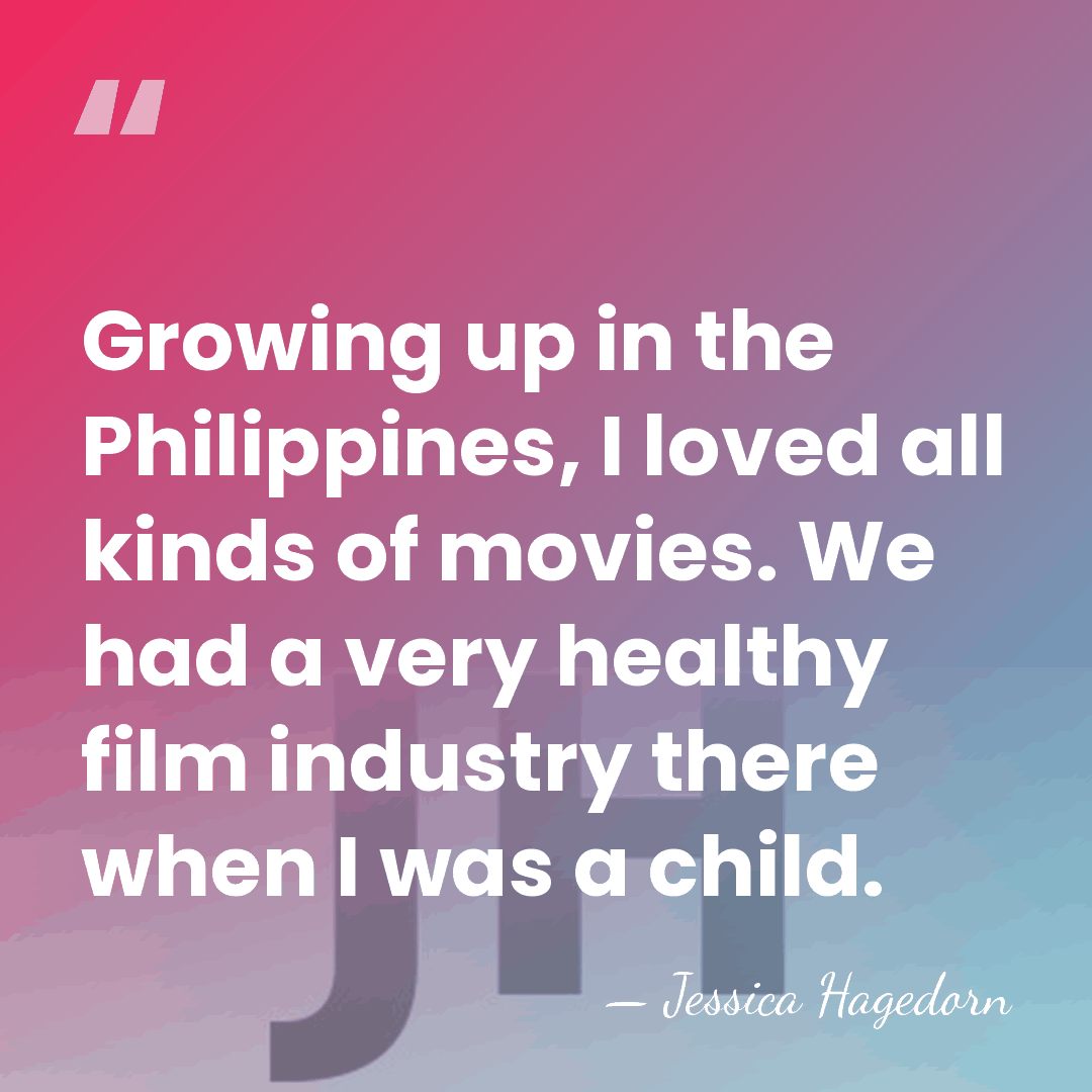 Growing up in the Philippines, I loved all kinds of movies. We&hellip; - Jessica Hagedorn