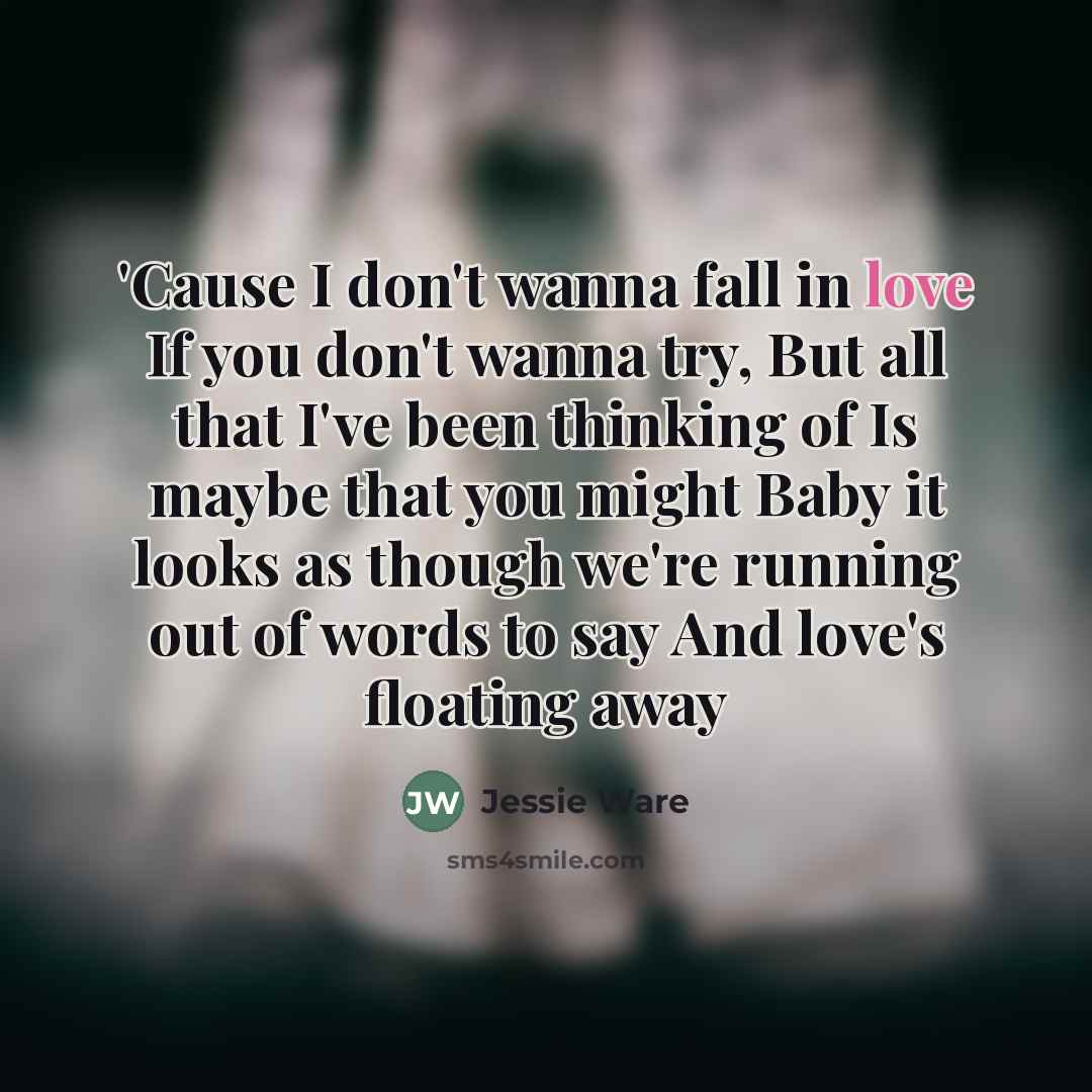 “'Cause I don't wanna fall in love If you don't…” quote by Jessie Ware