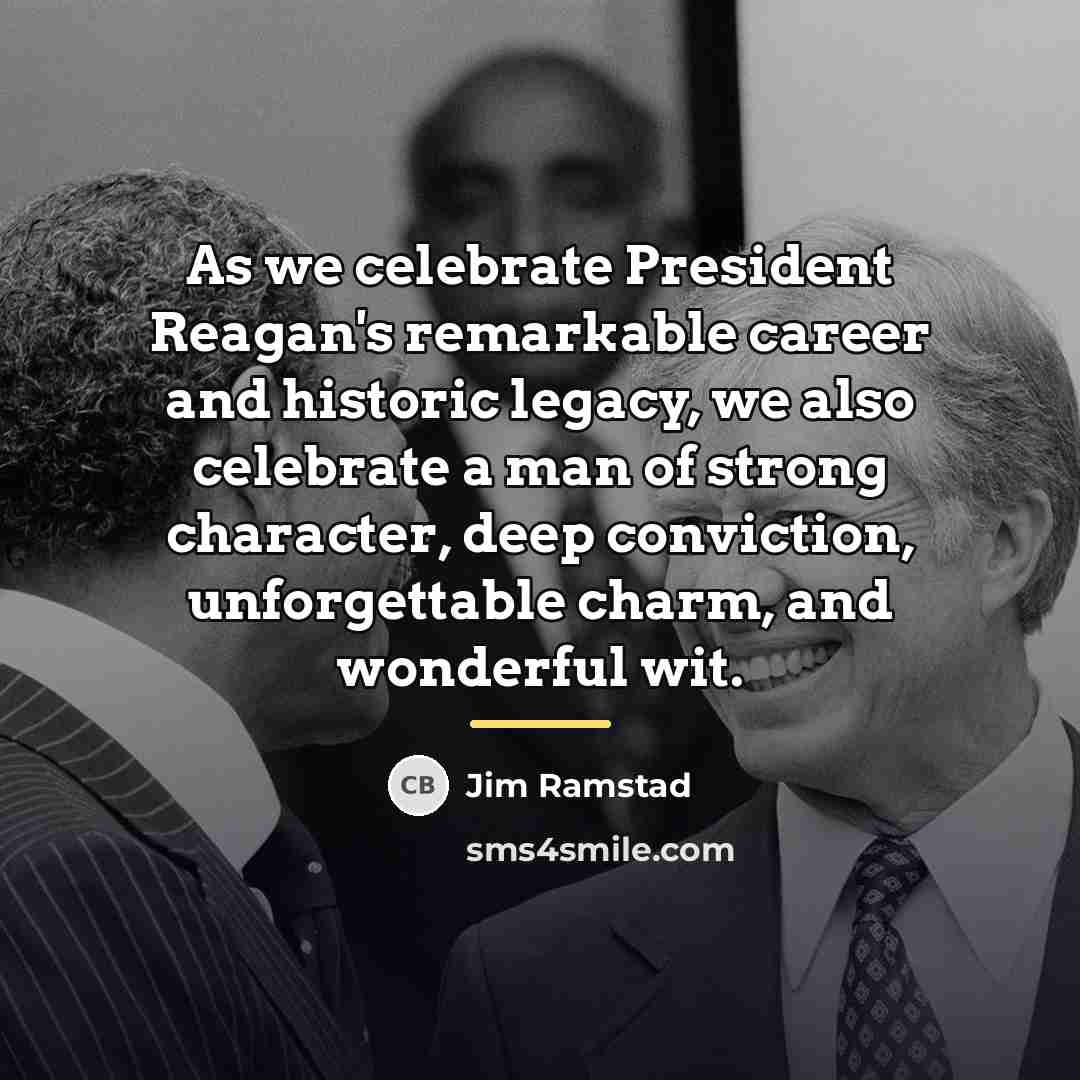 “As we celebrate President Reagan's remarkable career and historic legacy,…” quote by Jim Ramstad