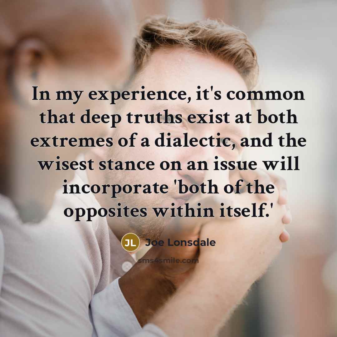 “In my experience, it's common that deep truths exist at…” quote by Joe Lonsdale