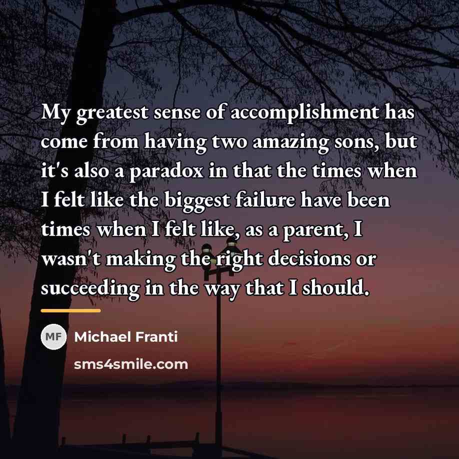 “My greatest sense of accomplishment has come from having two…” quote by Michael Franti