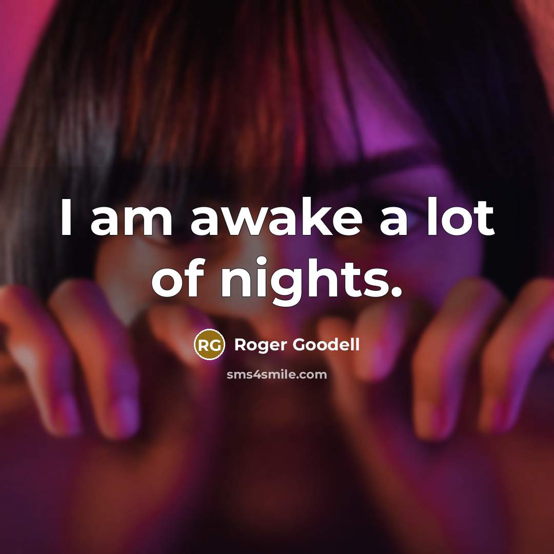 “I am awake a lot of nights.…” quote by Roger Goodell