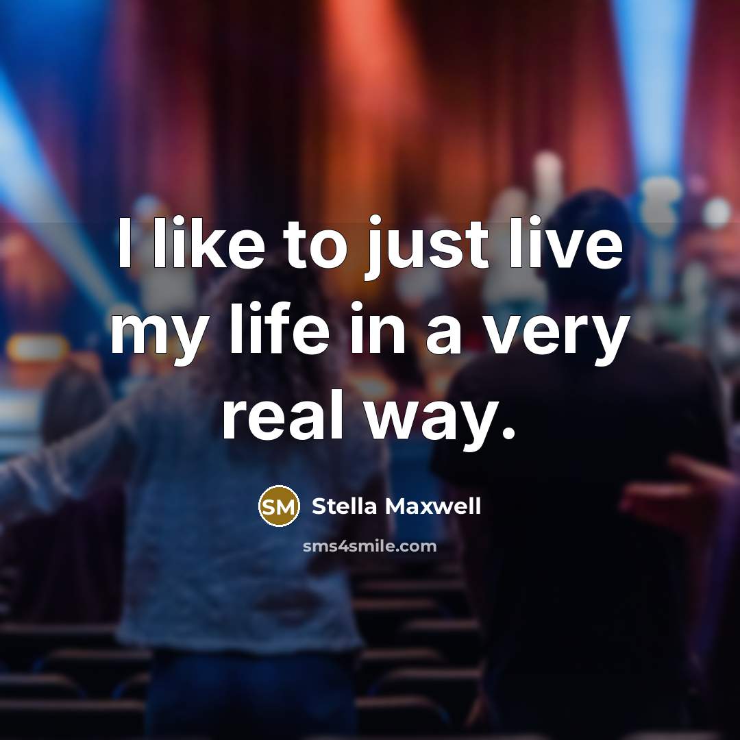 “I like to just live my life in a very…” quote by Stella Maxwell