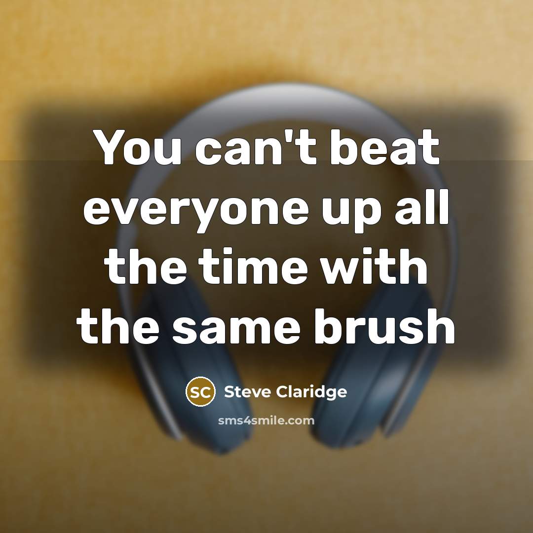 “You can't beat everyone up all the time with the…” quote by Steve Claridge