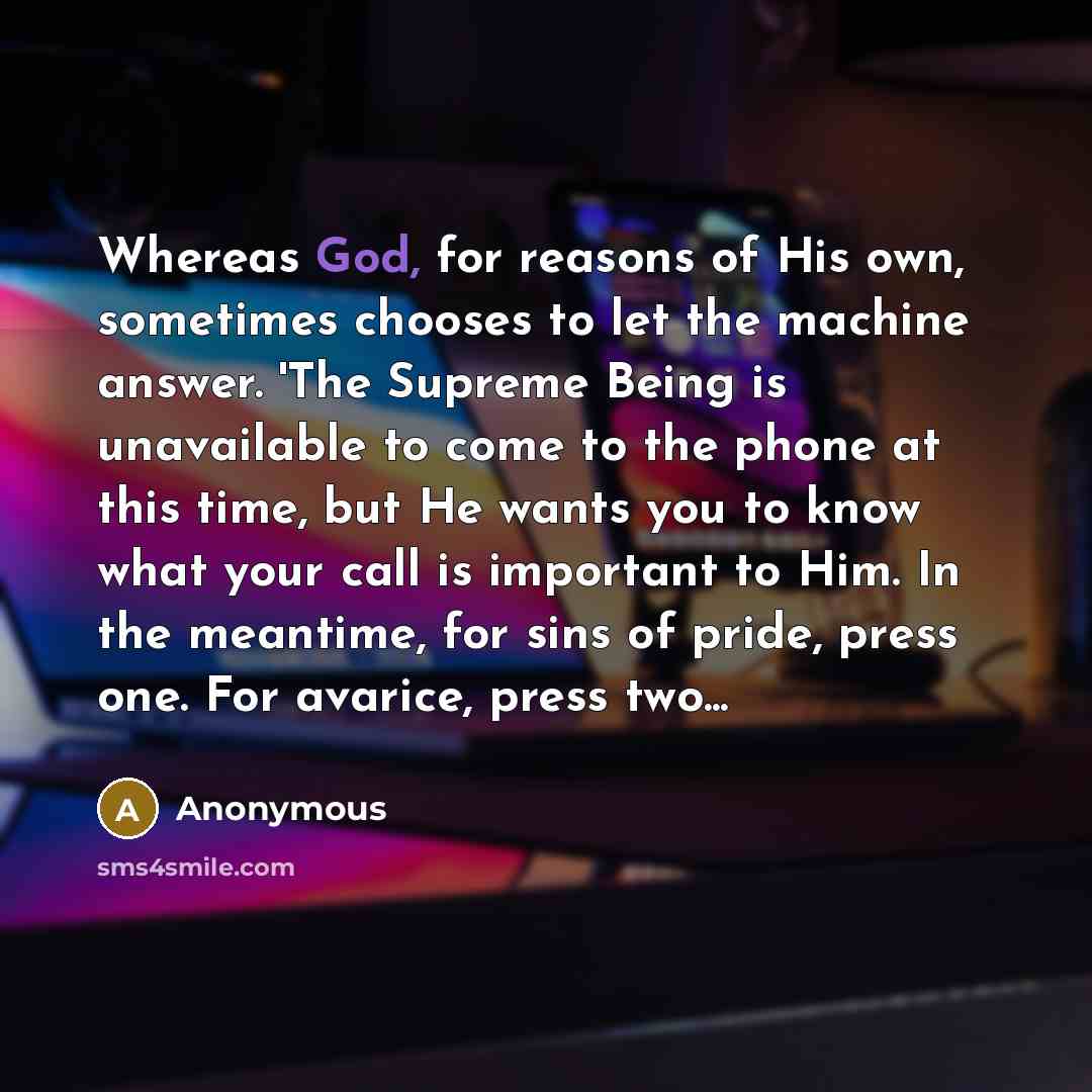 “Whereas God, for reasons of His own, sometimes chooses to…” quote by Anonymous