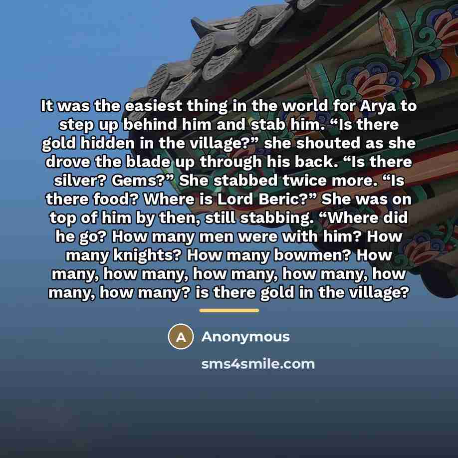 “It was the easiest thing in the world for Arya…” quote by Anonymous
