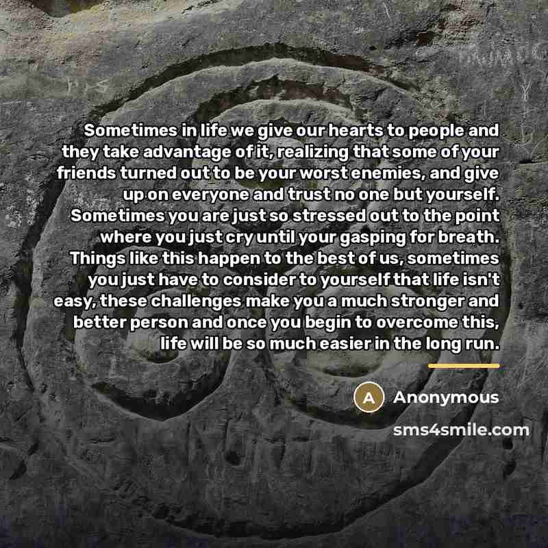 “Sometimes in life we give our hearts to people and…” quote by Anonymous