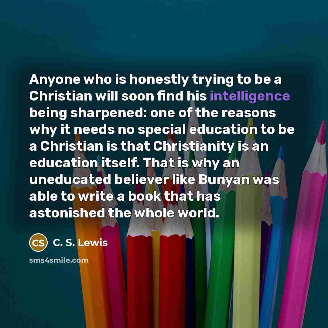 “Anyone who is honestly trying to be a Christian will…” quote by C. S. Lewis
