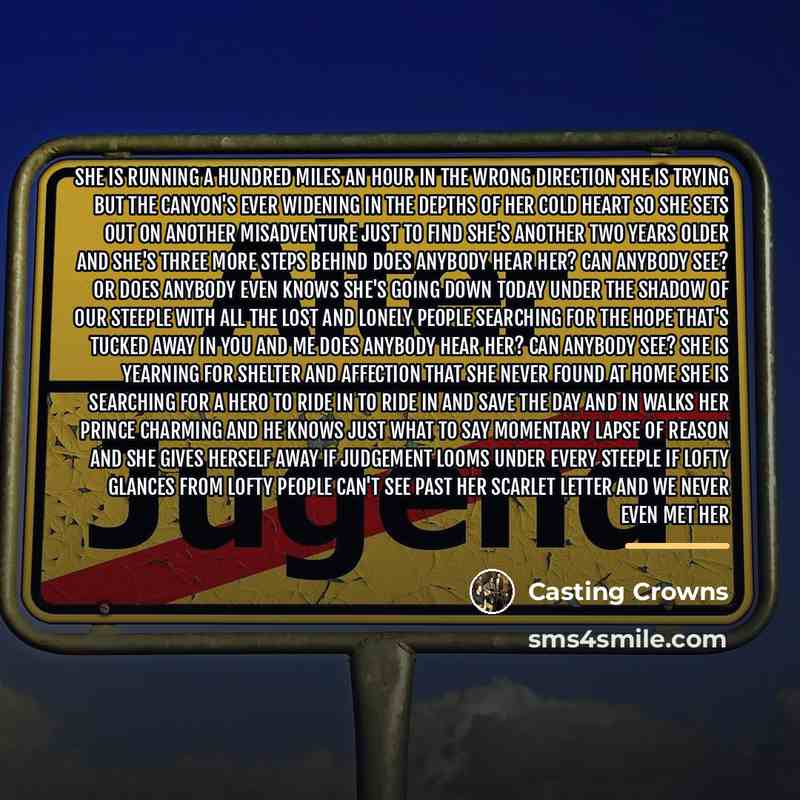 “She is running A hundred miles an hour in the…” quote by Casting Crowns
