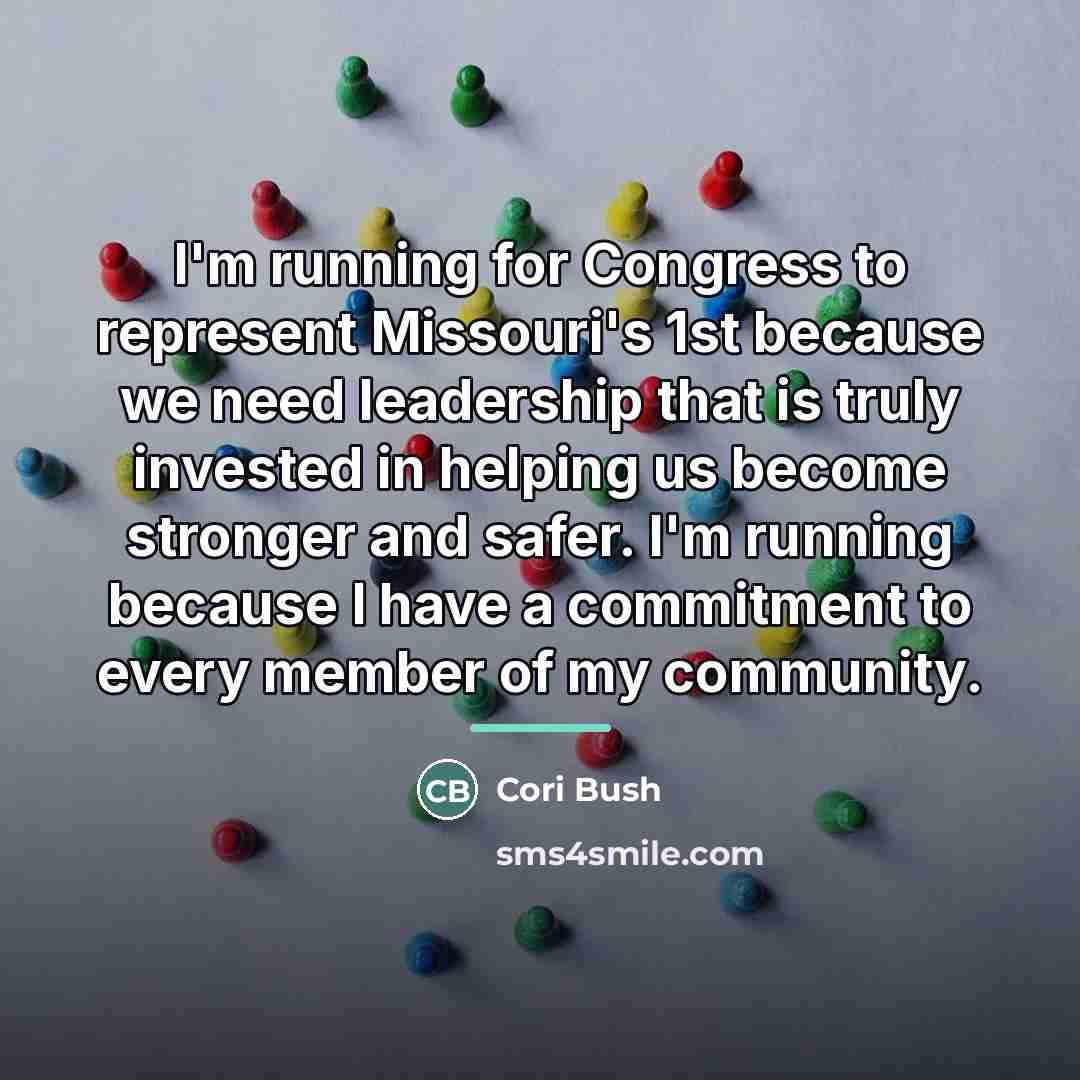 “I'm running for Congress to represent Missouri's 1st because we…” quote by Cori Bush
