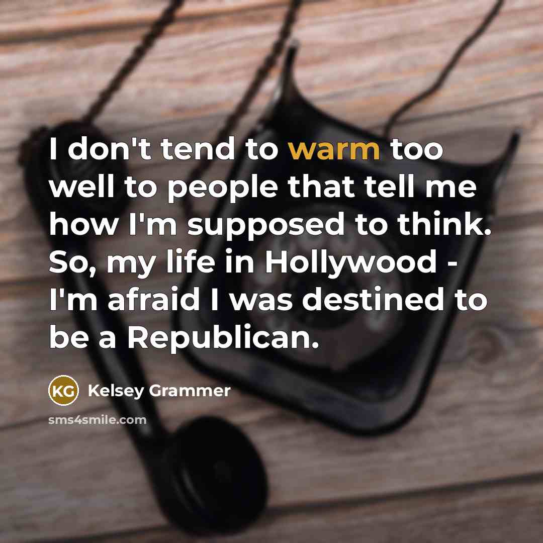 “I don't tend to warm too well to people that…” quote by Kelsey Grammer