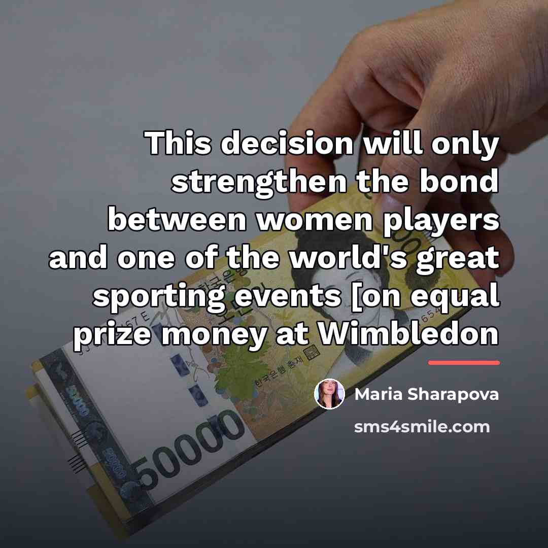 “This decision will only strengthen the bond between women players…” quote by Maria Sharapova