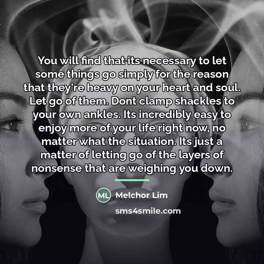 “You will find that its necessary to let some things…” quote by Melchor Lim