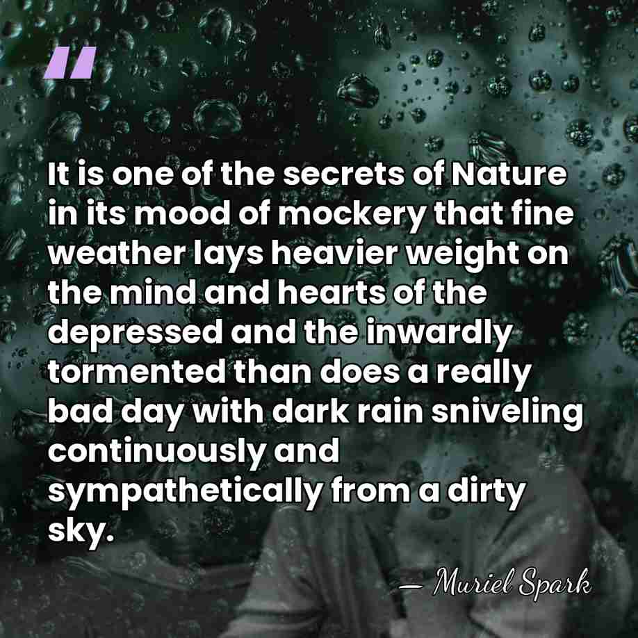 It is one of the secrets of Nature in its mood of&hellip; - Muriel Spark