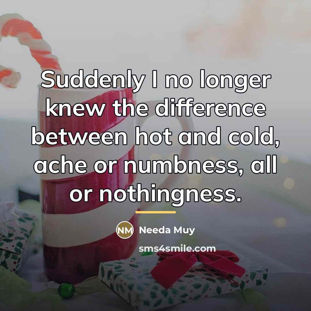“Suddenly I no longer knew the difference between hot and…” quote by Needa Muy