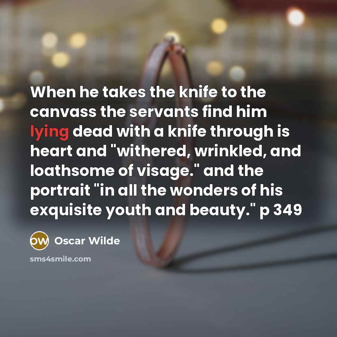 “When he takes the knife to the canvass the servants…” quote by Oscar Wilde