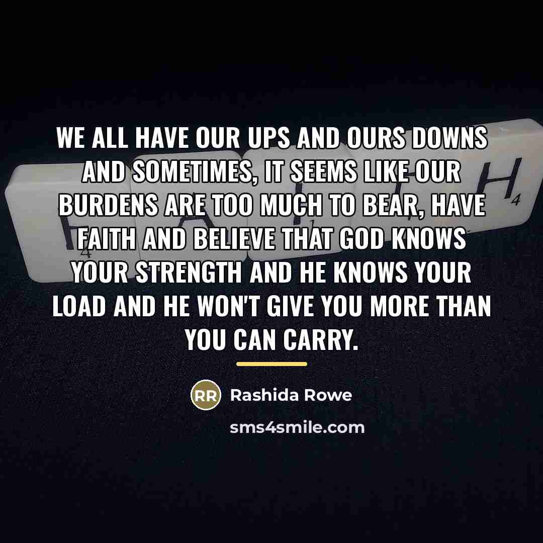 “We all have our ups and ours downs and sometimes,…” quote by Rashida Rowe