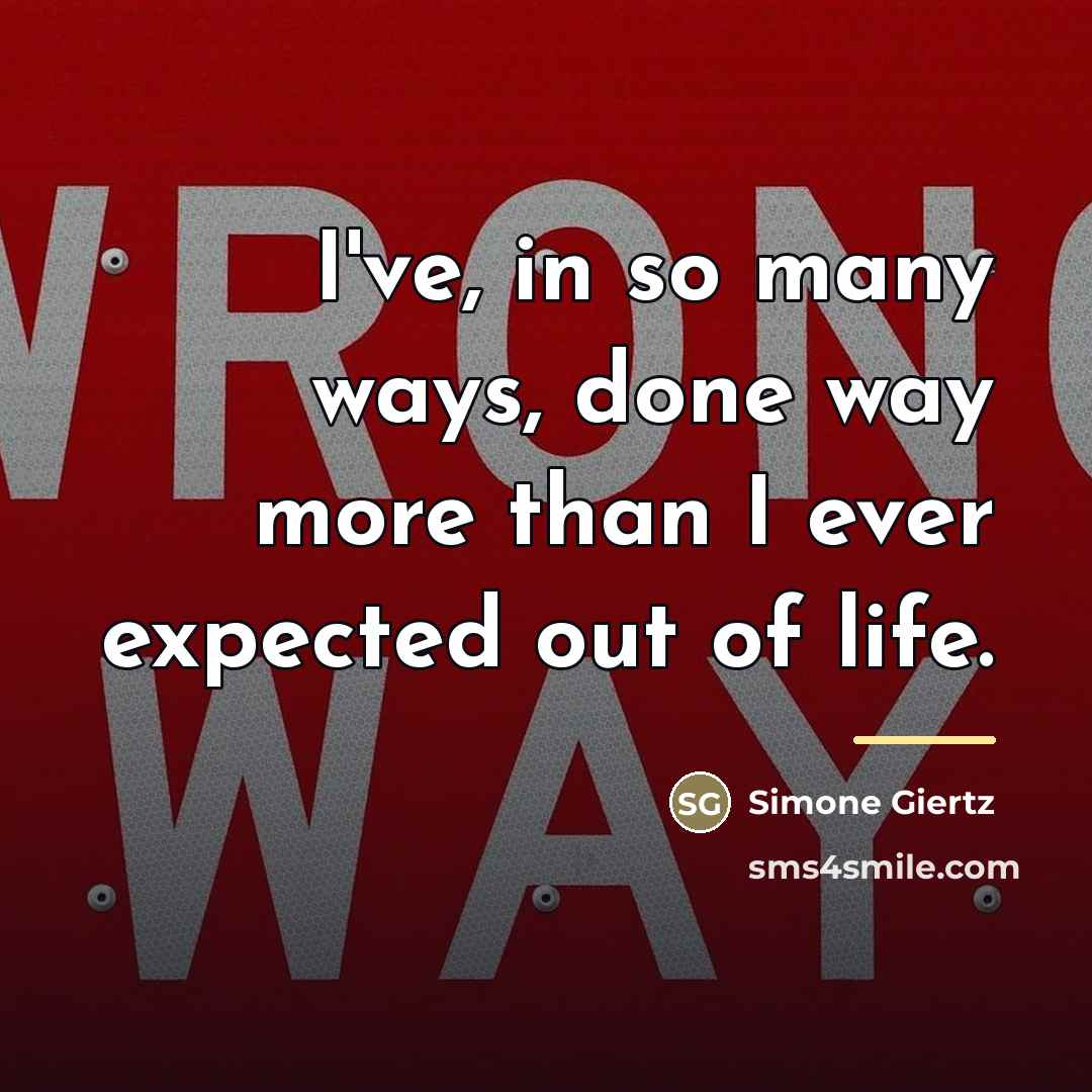 “I've, in so many ways, done way more than I…” quote by Simone Giertz