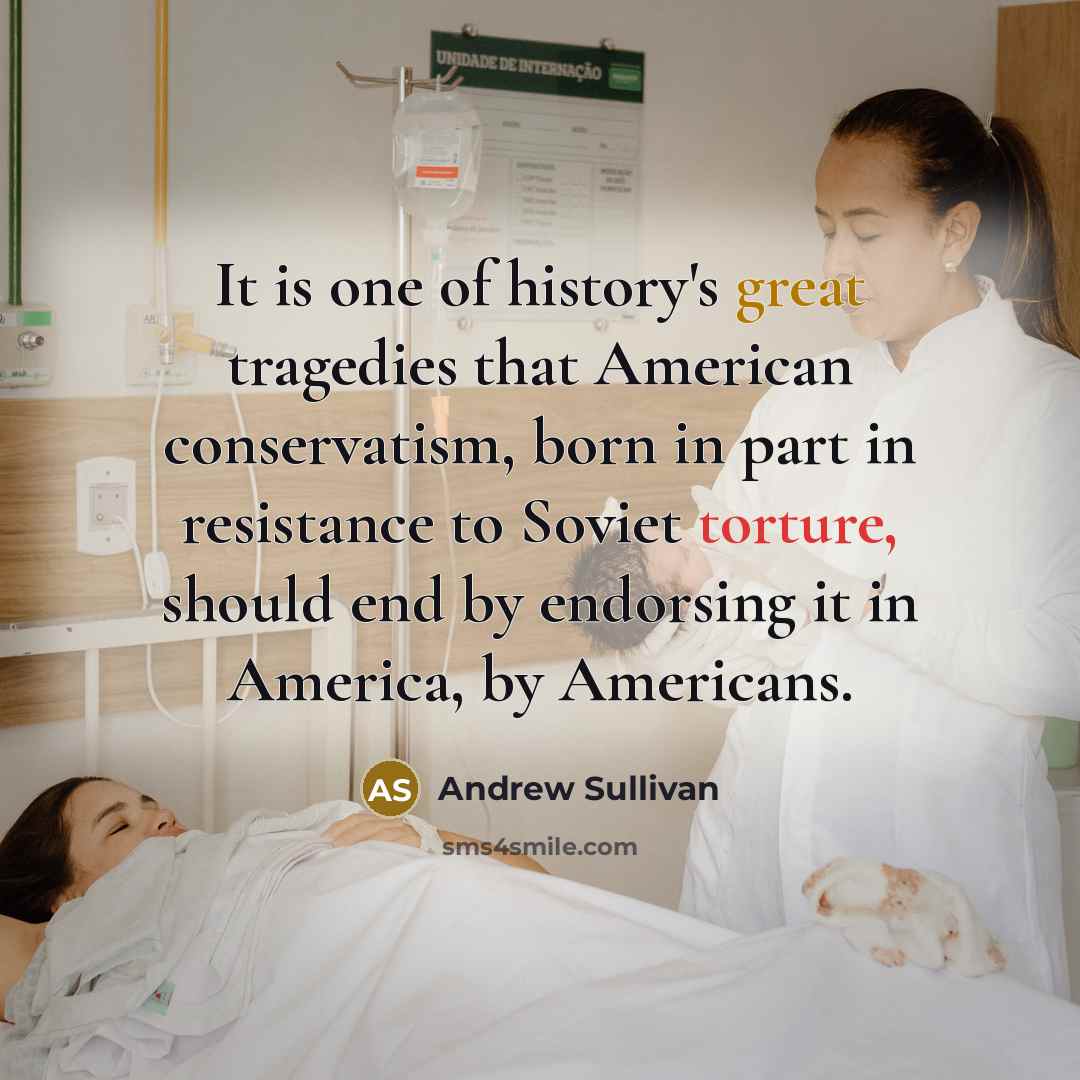 “It is one of history's great tragedies that American conservatism,…” quote by Andrew Sullivan