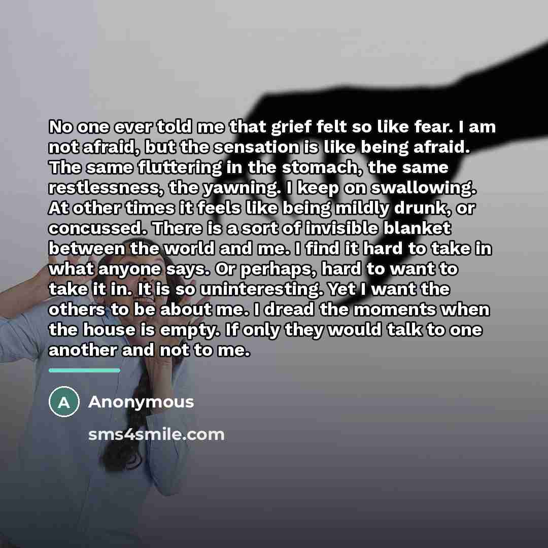 “No one ever told me that grief felt so like…” quote by Anonymous