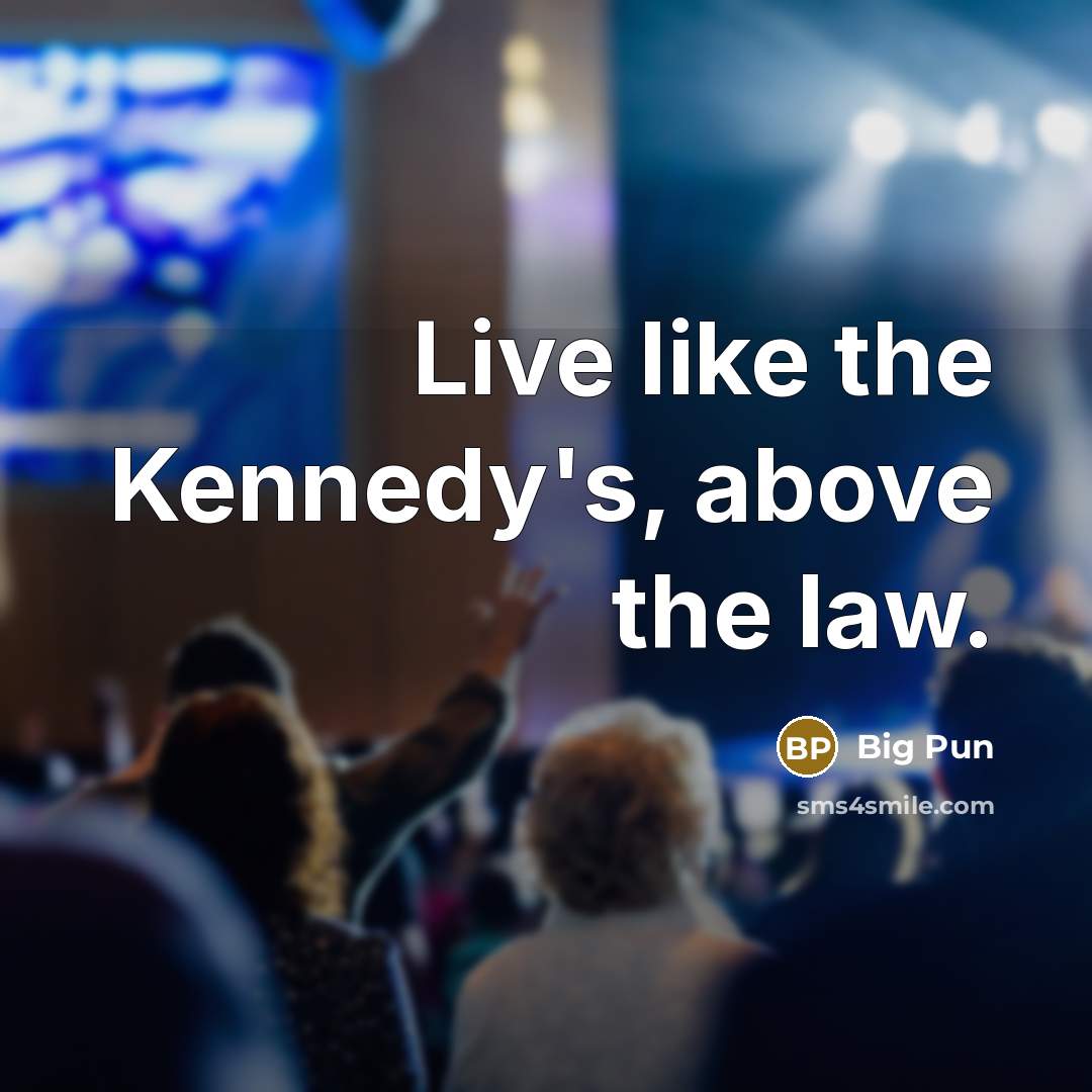 “Live like the Kennedy's, above the law.…” quote by Big Pun