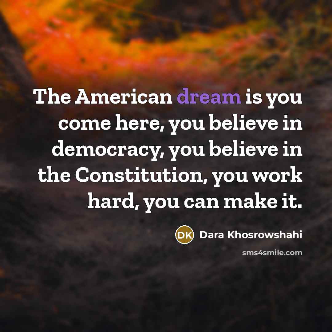“The American dream is you come here, you believe in…” quote by Dara Khosrowshahi