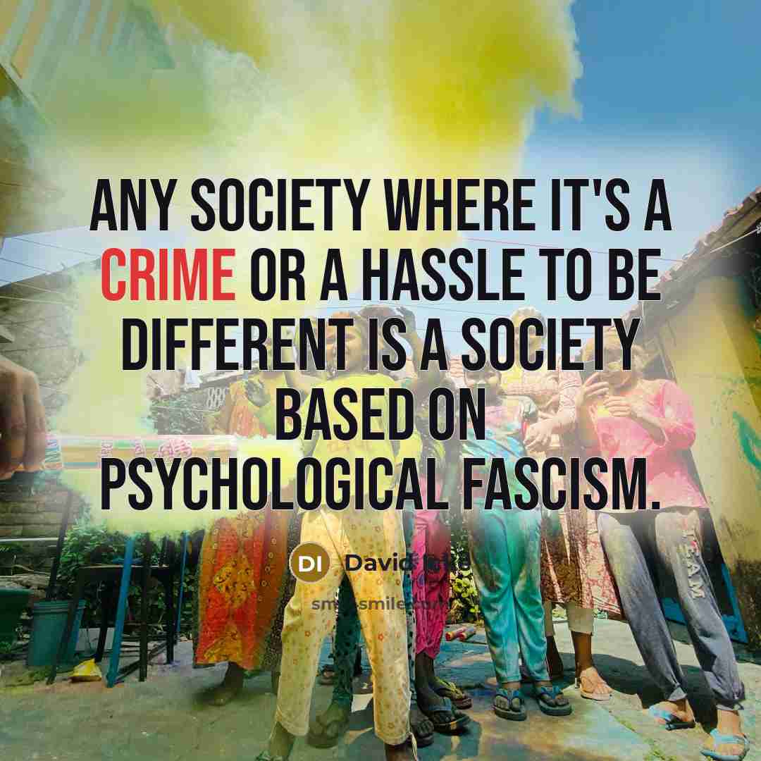 “Any society where it's a crime or a hassle to…” quote by David Icke