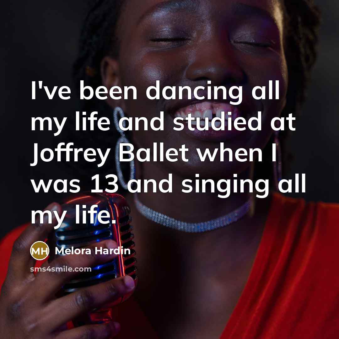 “I've been dancing all my life and studied at Joffrey…” quote by Melora Hardin
