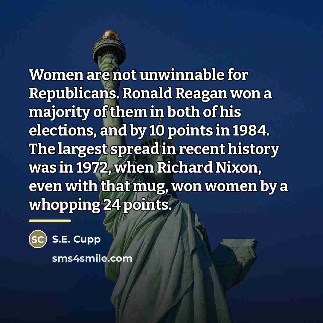 “Women are not unwinnable for Republicans. Ronald Reagan won a…” quote by S.E. Cupp