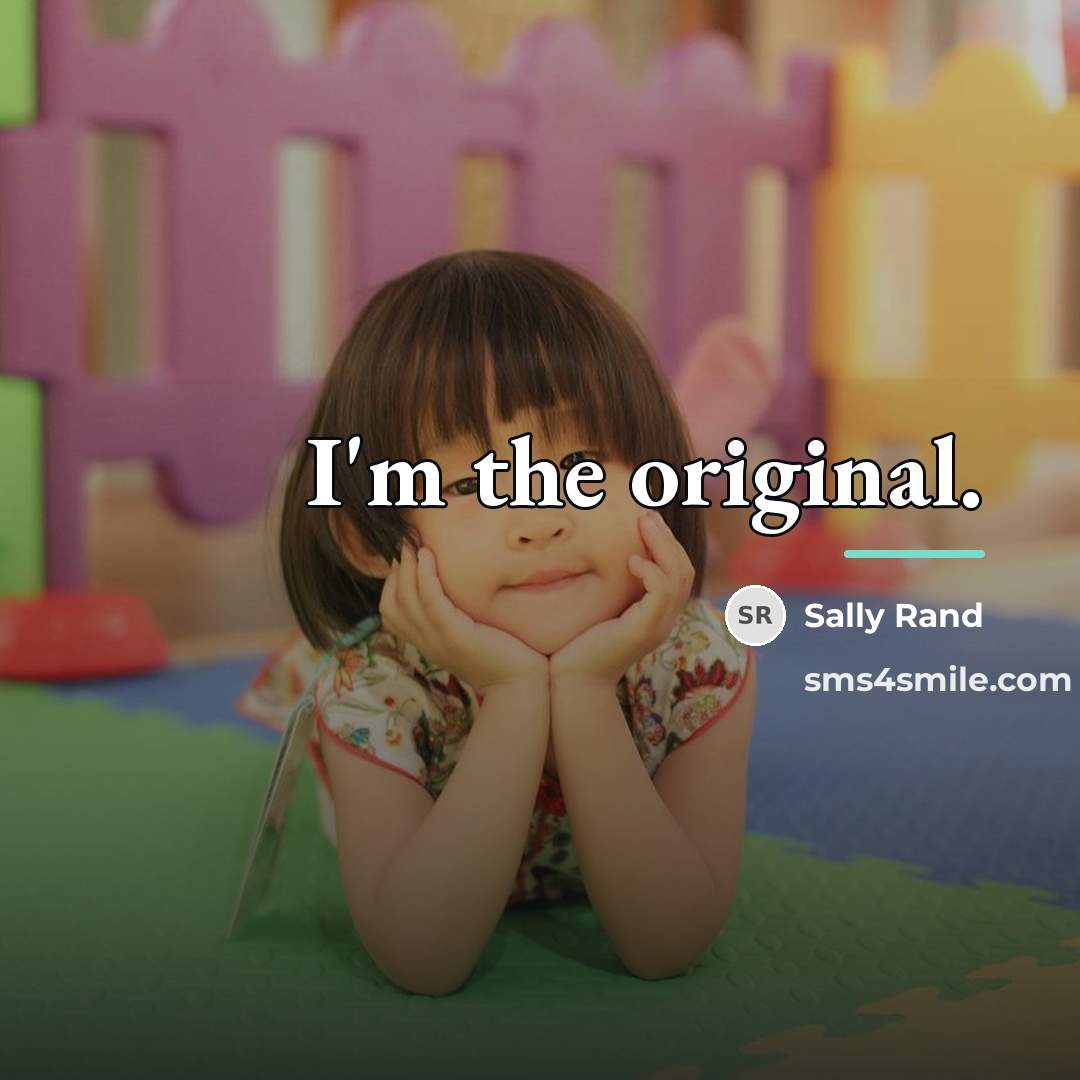 “I'm the original.…” quote by Sally Rand