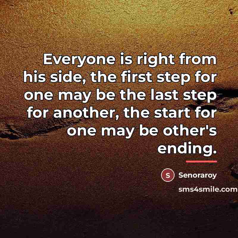 “Everyone is right from his side, the first step for…” quote by Senoraroy