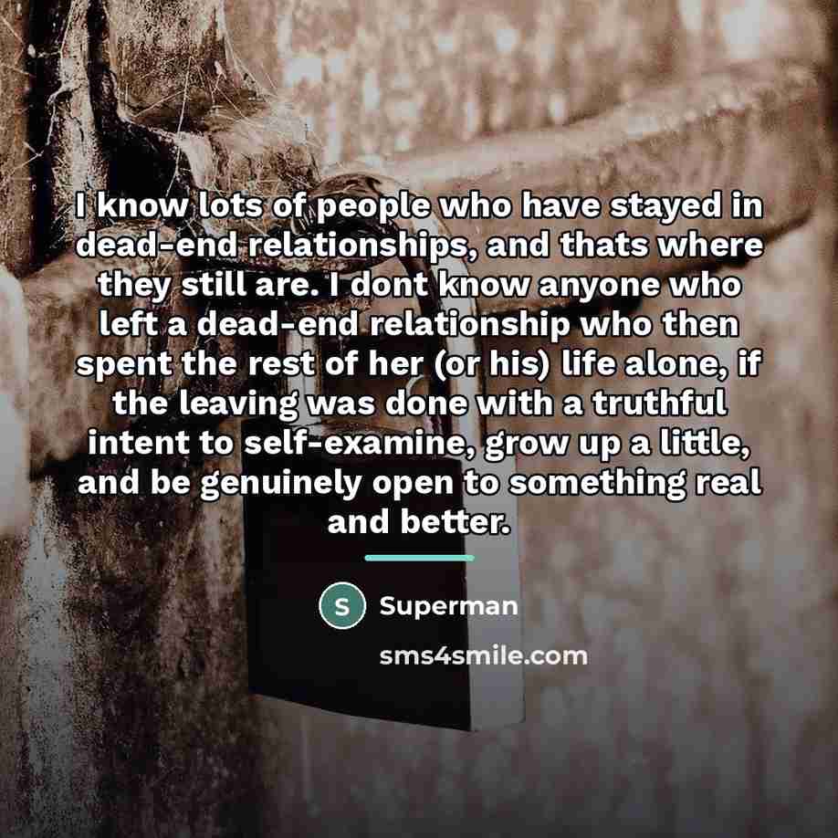 “I know lots of people who have stayed in dead-end…” quote by Superman