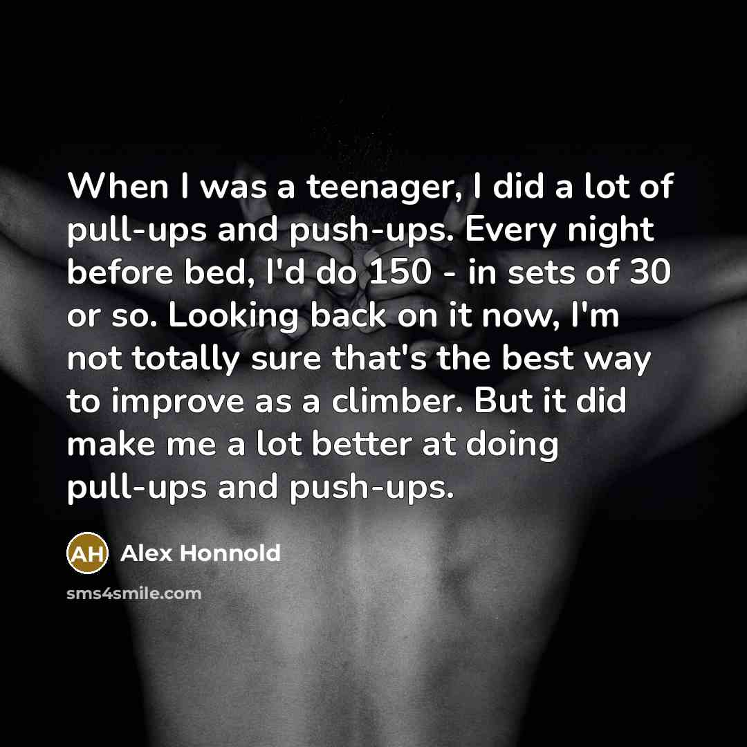 “When I was a teenager, I did a lot of…” quote by Alex Honnold