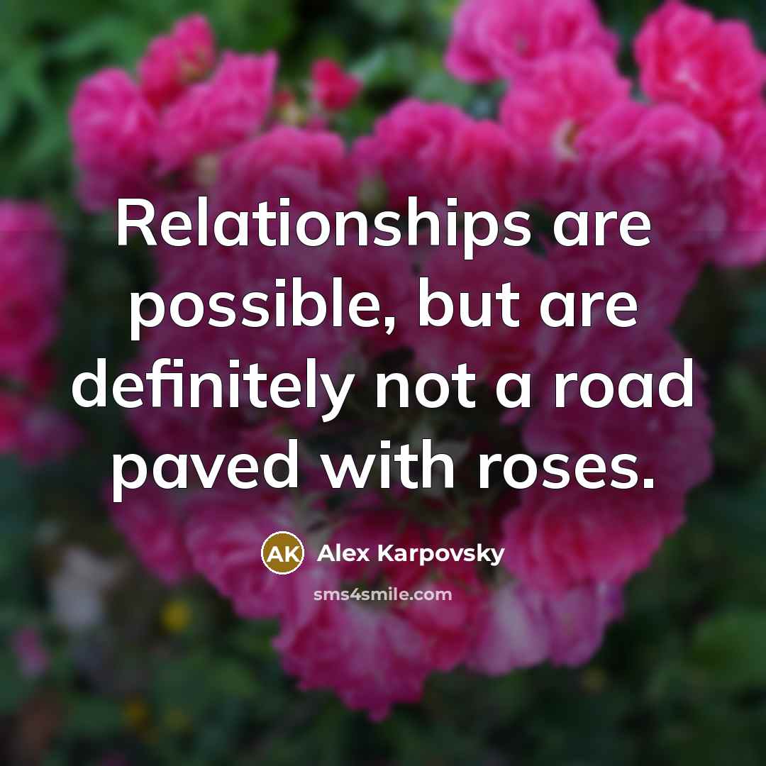 “Relationships are possible, but are definitely not a road paved…” quote by Alex Karpovsky