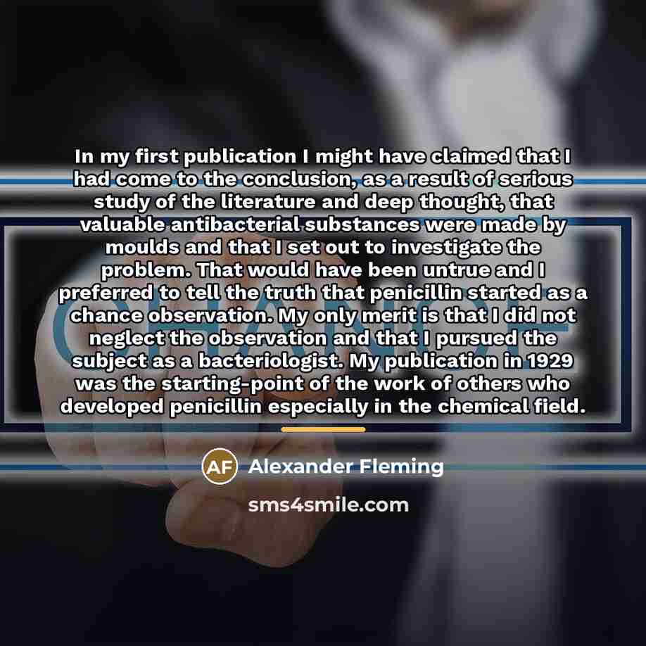 “In my first publication I might have claimed that I…” quote by Alexander Fleming