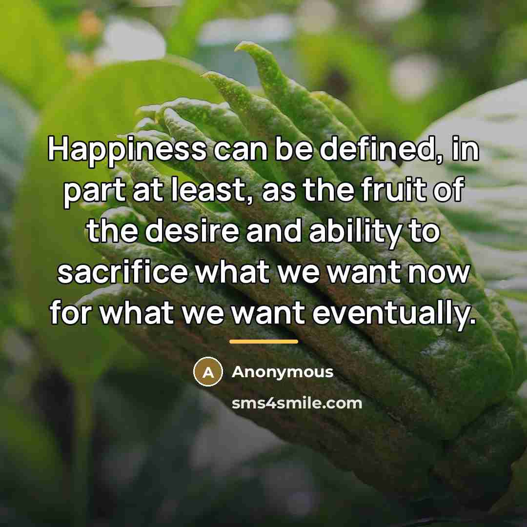 “Happiness can be defined, in part at least, as the…” quote by Anonymous