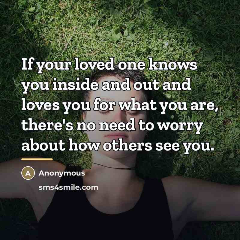 “If your loved one knows you inside and out and…” quote by Anonymous