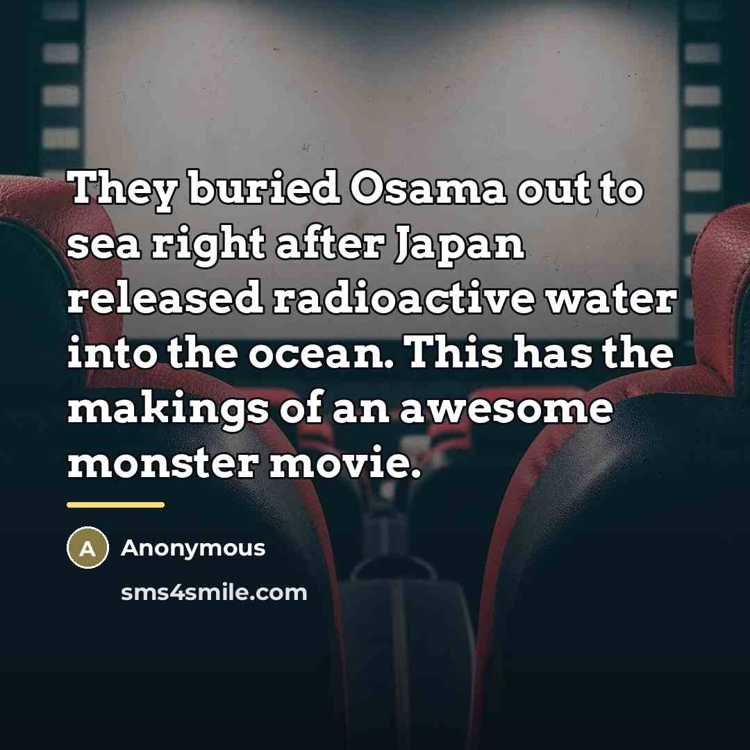 “They buried Osama out to sea right after Japan released…” quote by Anonymous