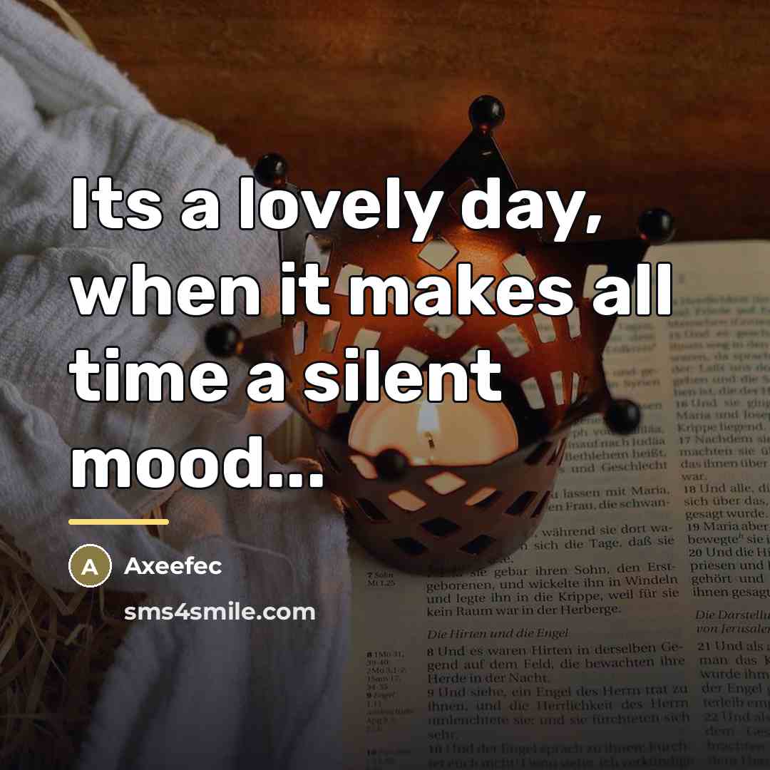 “Its a lovely day, when it makes all time a…” quote by Axeefec