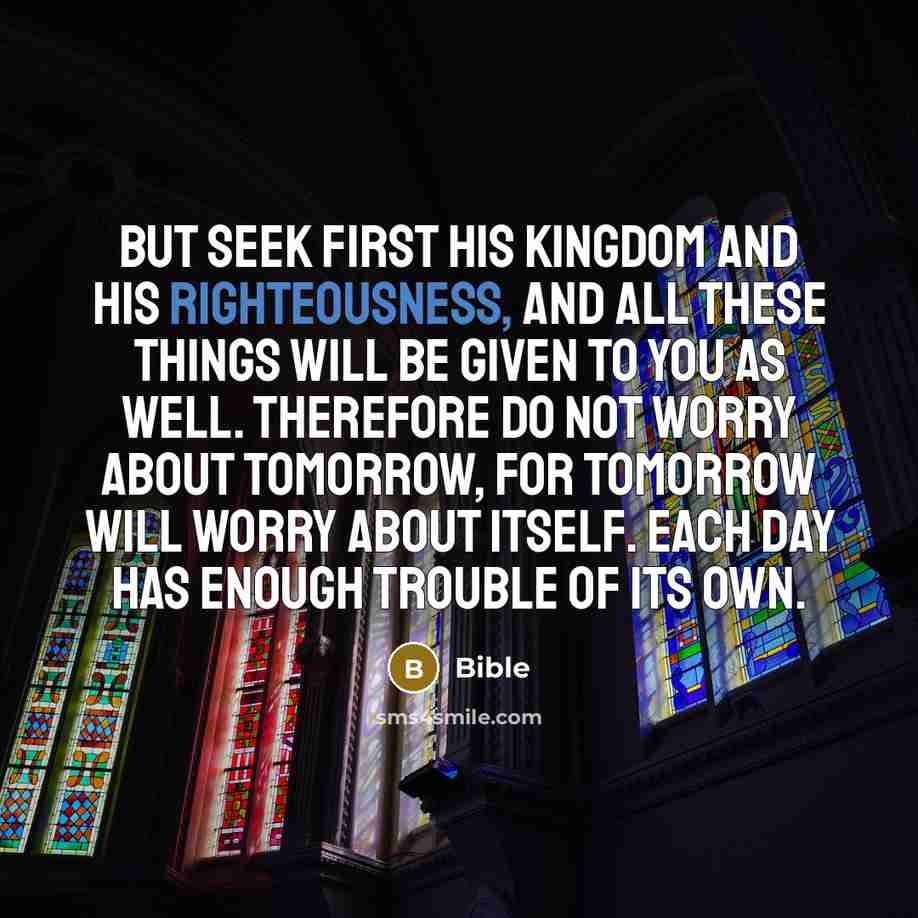 “But seek first his kingdom and his righteousness, and all…” quote by Bible