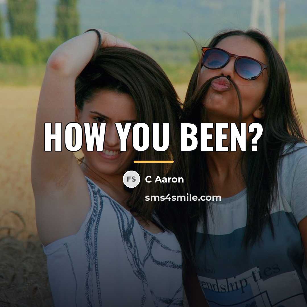 “How You Been?…” quote by C Aaron