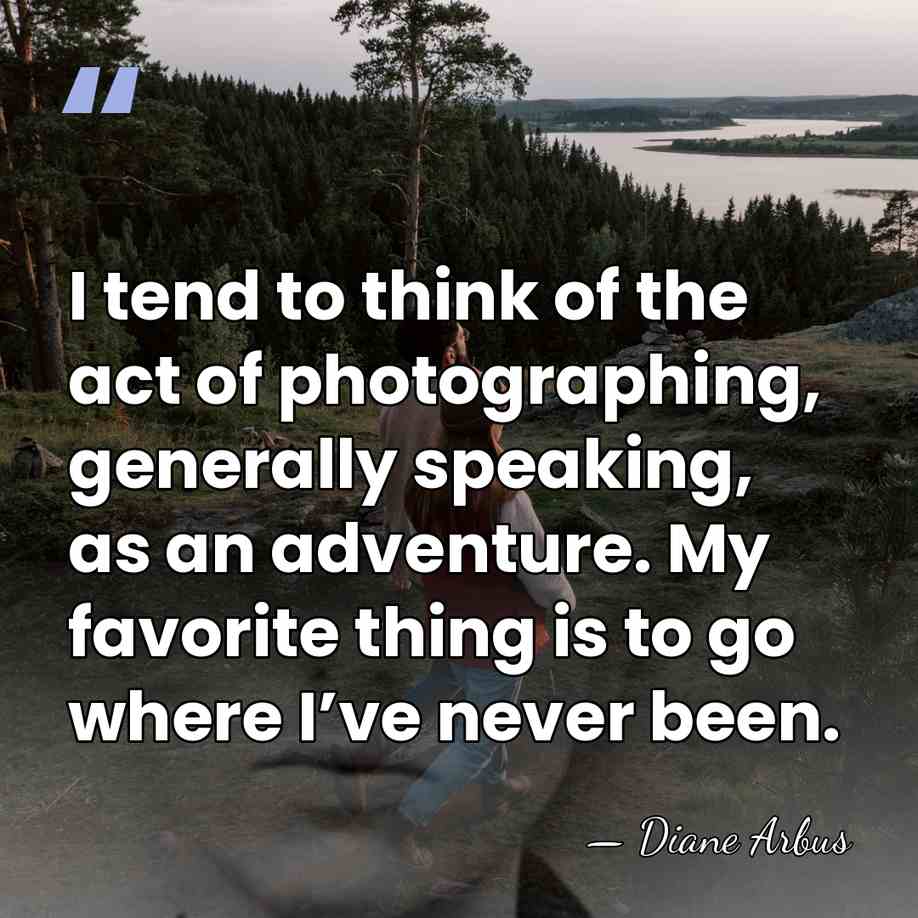 I tend to think of the act of photographing, generally speaking, as&hellip; - Diane Arbus