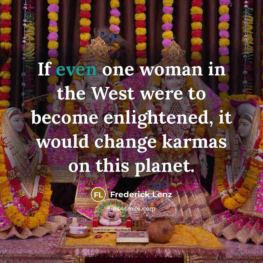“If even one woman in the West were to become…” quote by Frederick Lenz