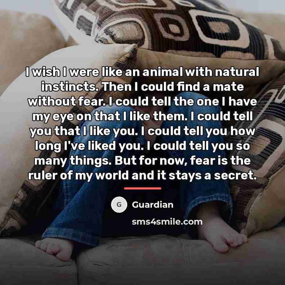 “I wish I were like an animal with natural instincts.…” quote by Guardian
