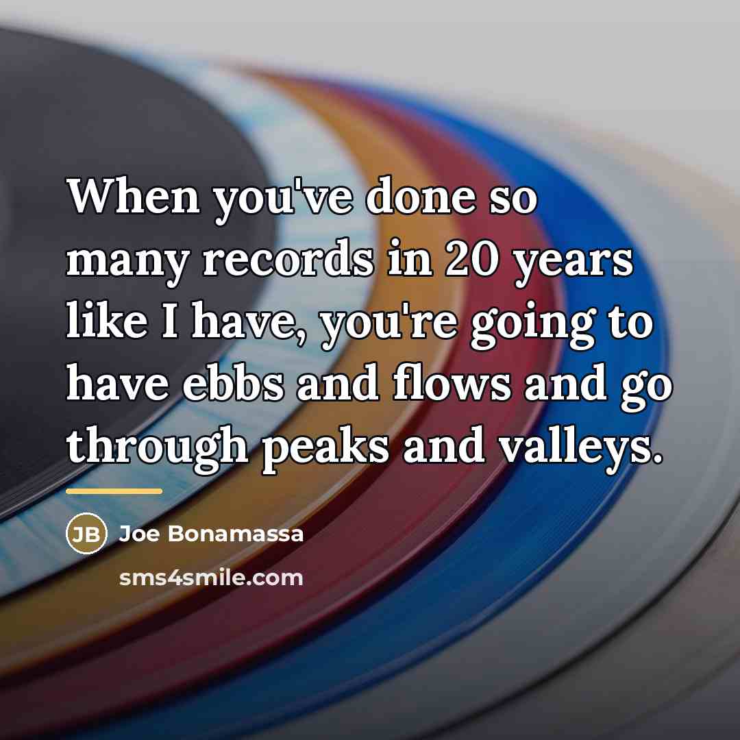 “When you've done so many records in 20 years like…” quote by Joe Bonamassa